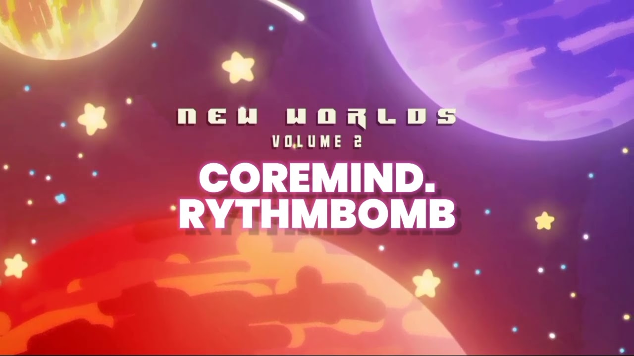 Coremind. - Rythmbomb (New Worlds Vol.2)
