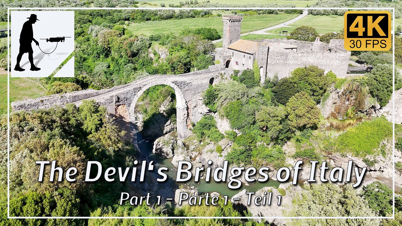 The Devil's bridges of Italy, I ponti del diavolo in Italia - on foot and with drone, Part 1