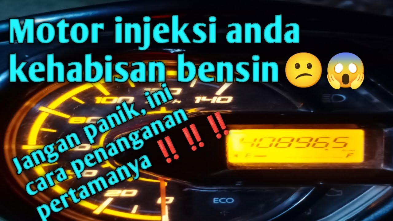 Cara mengatasi motor injeksi kehabisan bensin 25 Agustus 2022