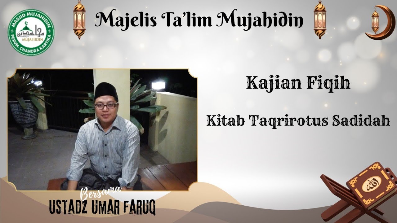 Kajian Fiqih, Kitab Taqrirotus Sadidah bersama Ustadz Umar Faruq