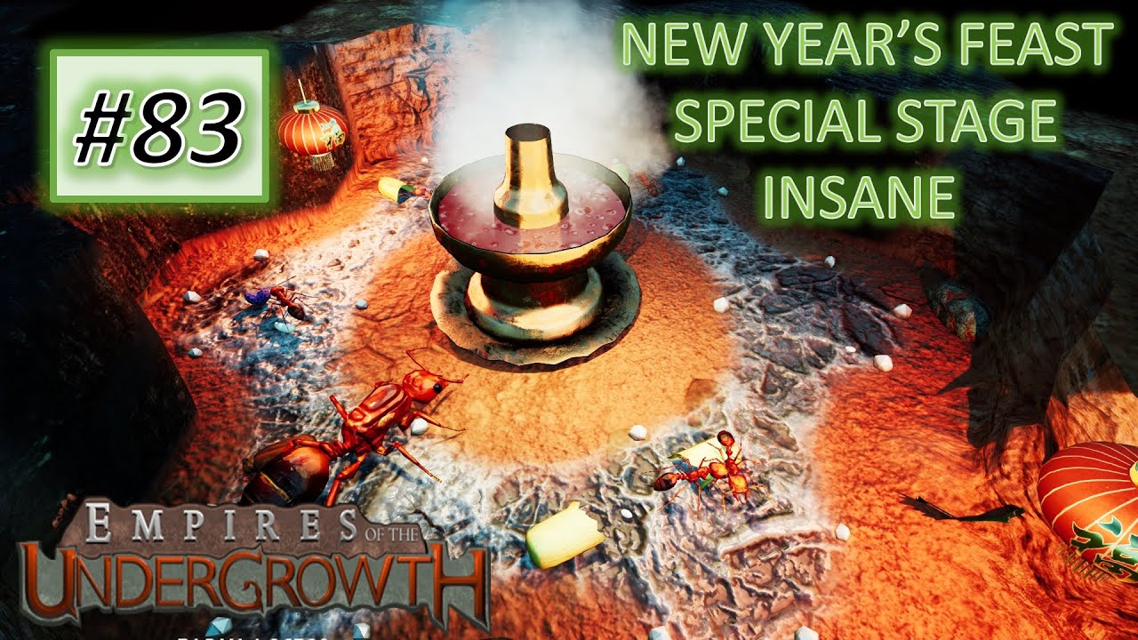 Empires of the Undergrowth #83: New special Stage - New Year's Feast (IMPOSSIBLE)