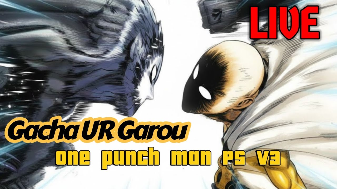 GACHA MANJA UR GAROU DI ONE PUNCH MAN PRIVATE SERVER V3
