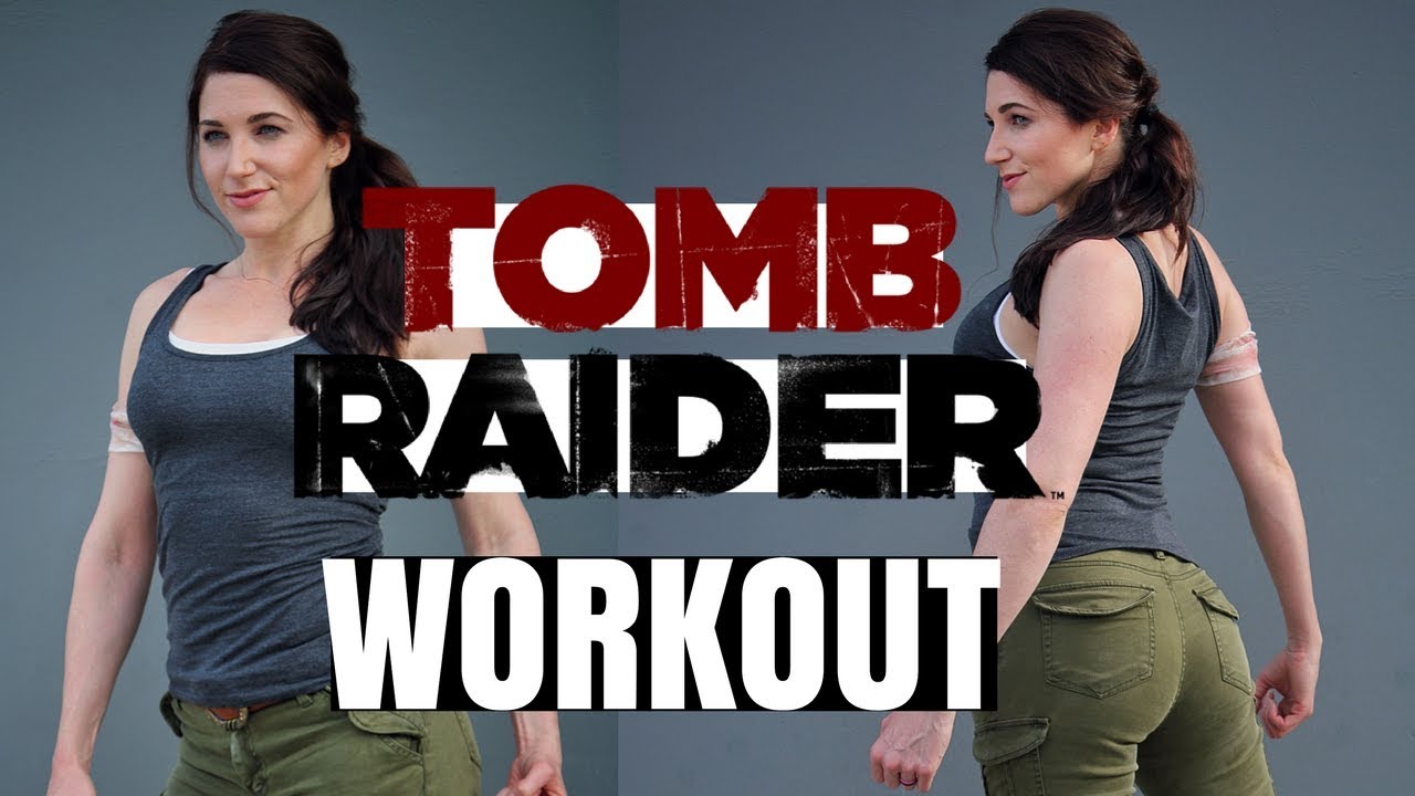 TOMB RAIDER - Lara Croft Workout