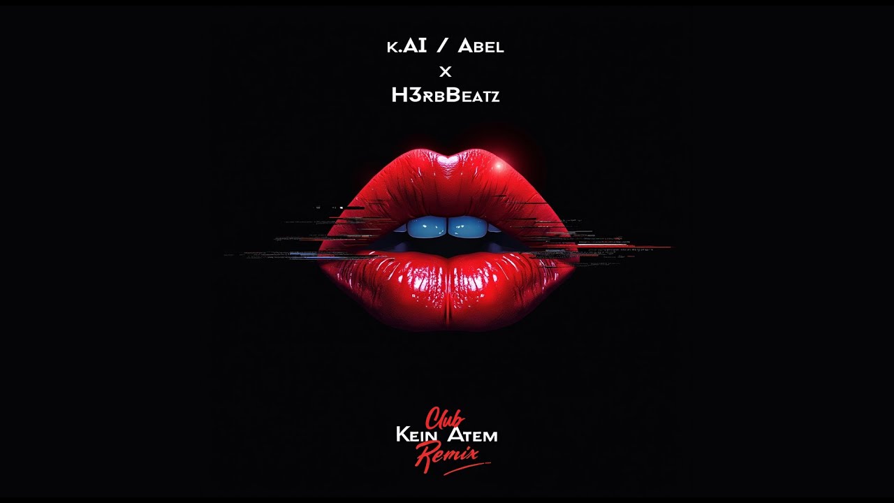 k.AI / Abel x H3rbBeatz - Kein Atem (Club Mix)