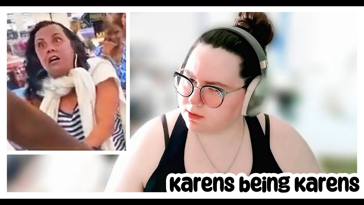 Karens being Karens