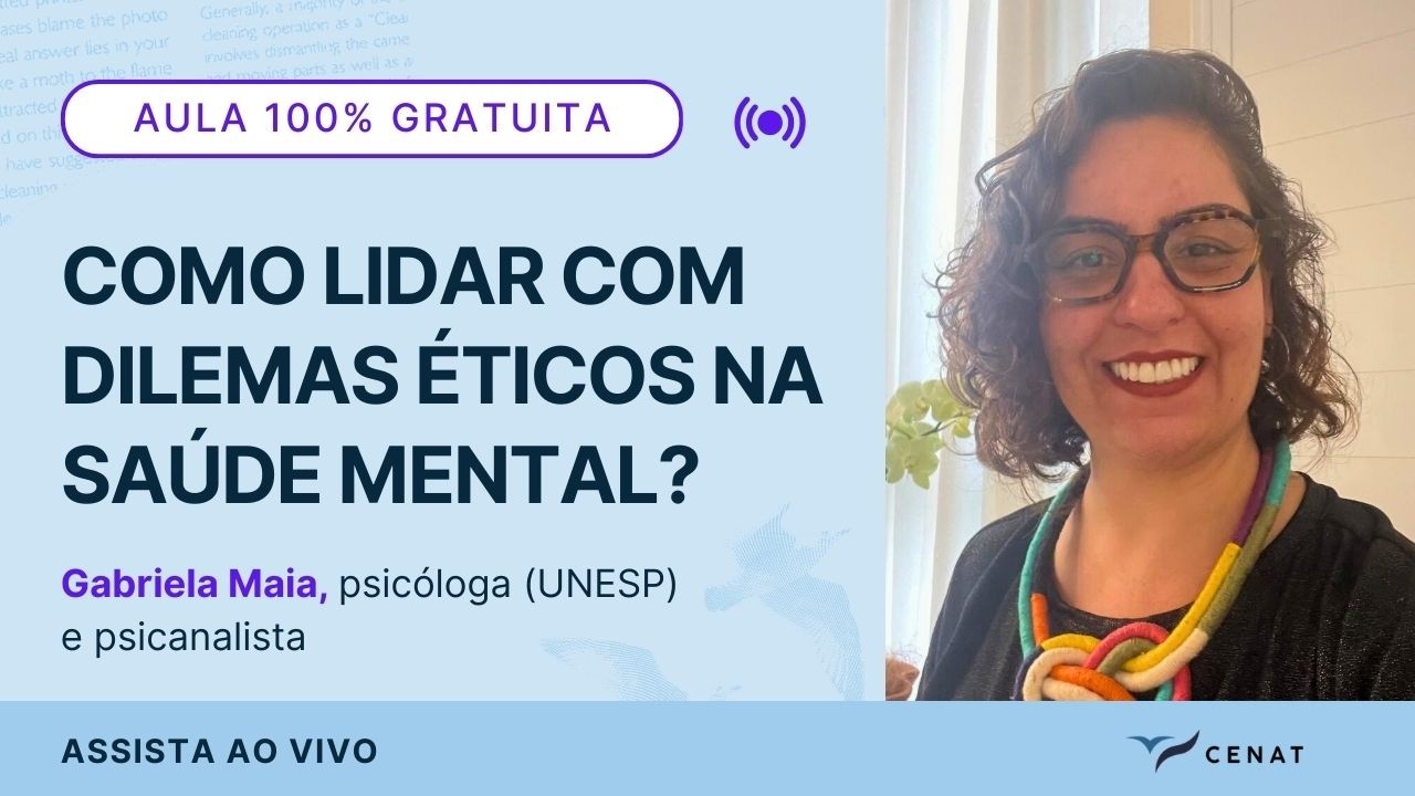 AULA 38 - Como lidar com dilemas éticos na saúde mental? - Gabriela Maia