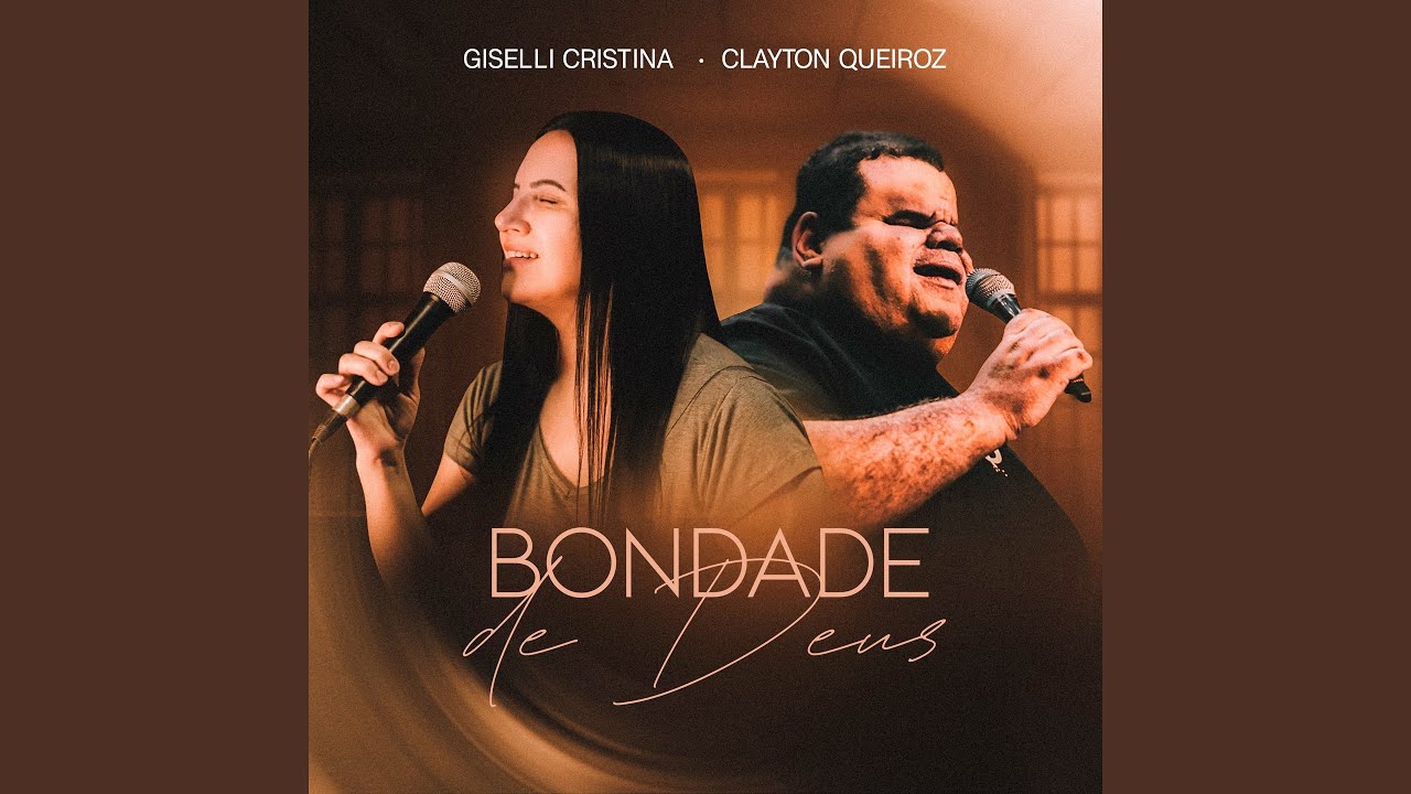 Bondade de Deus (feat. Clayton Queiroz)