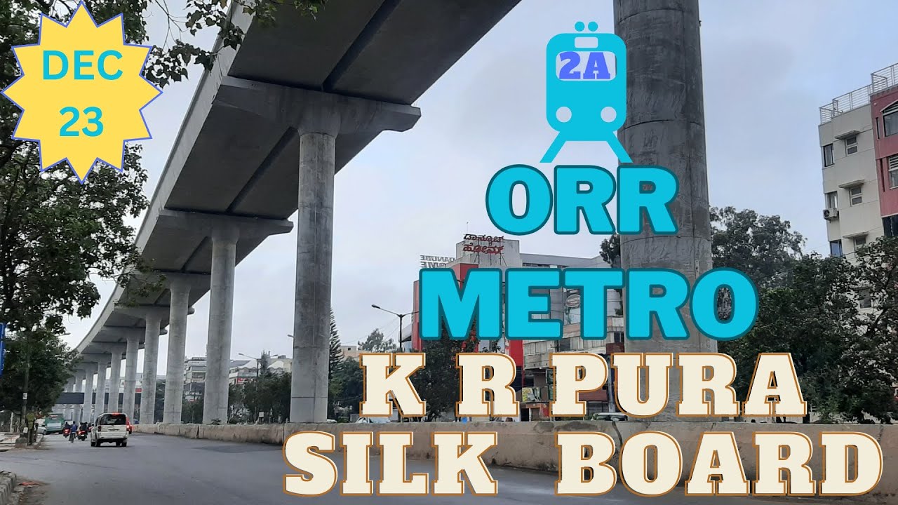 Blue line | ORR METRO | K R Puram to Silkboard DEC 2023 Updates #bmrcl #bangaloremetro