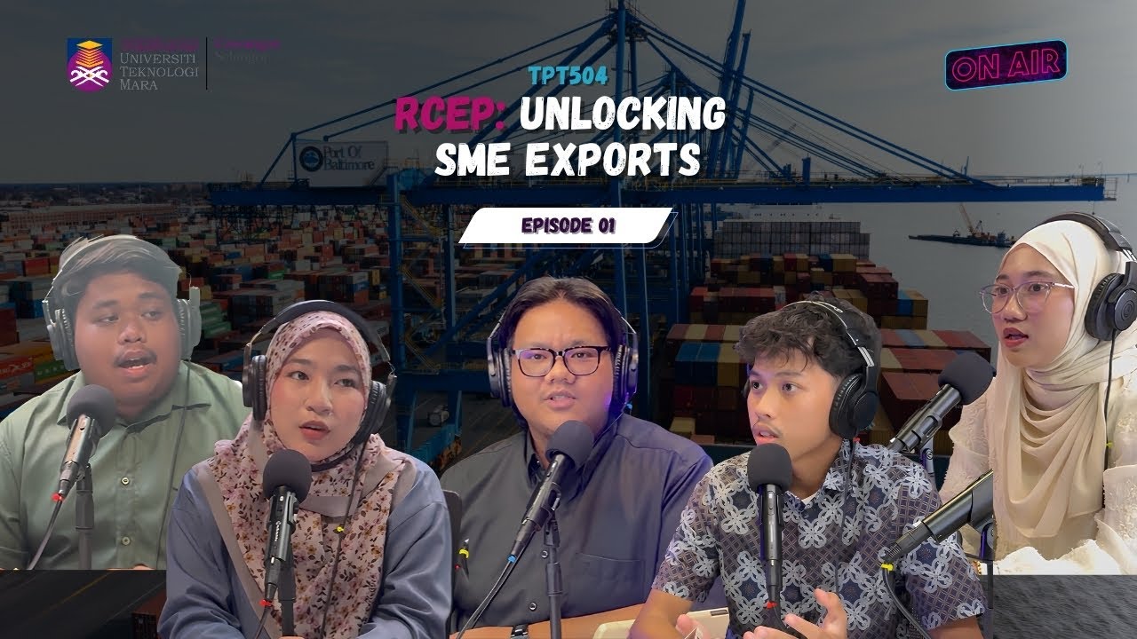 TPT504 - RCEP: UNLOCKING SME EXPORTS