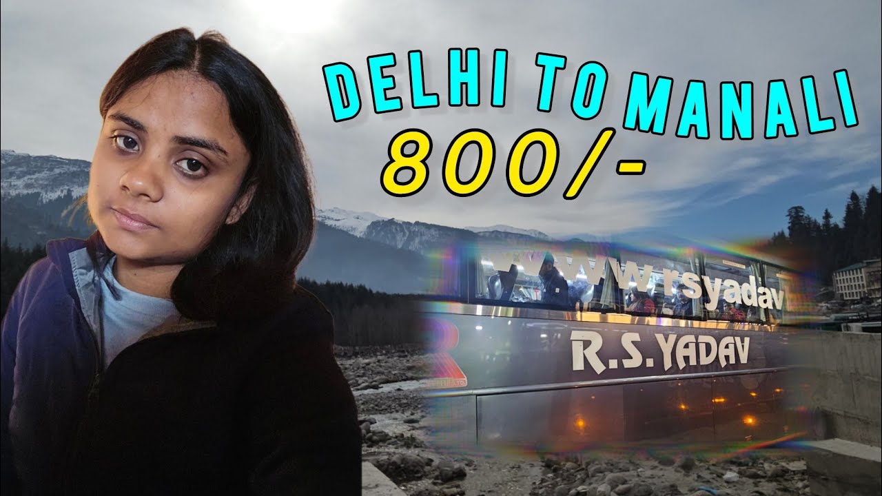Delhi To Manali Volvo Bus|Low Budget Travel By Bus|Prime Bus Services |Delhi Manali Highway #manali