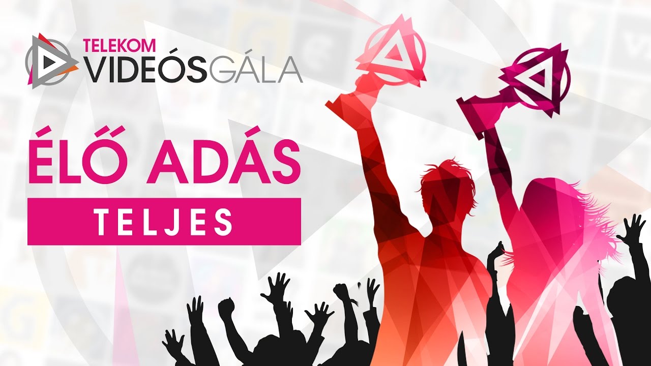 Telekom Videós Gála 2017 - Élő adás - Teljes