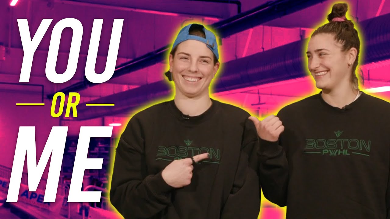 'You or Me' Challenge With PWHL Boston Stars Hilary Knight, Megan Keller