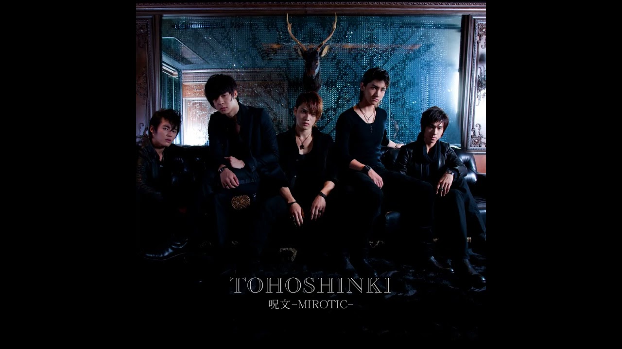 Tohoshinki (東方神起) - 呪文 -MIROTIC-