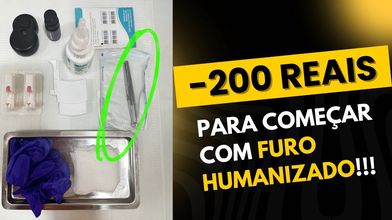 MATERIAIS PARA COMEÇAR COM FURO HUMANIZADO ( GUIA COMPLETO)👂✅