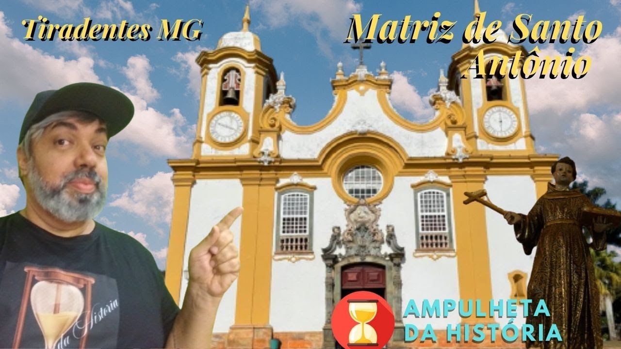 MATRIZ DE SANTO ANT&Ocirc;NIO - TIRADENTES MG - BELEZA E ARTE BARROCA.