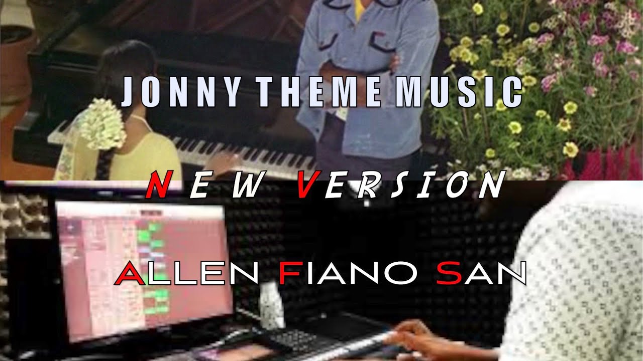 JOHNNY THEME MUSIC | REMIX VERSION | ALLEN FIANO SAN