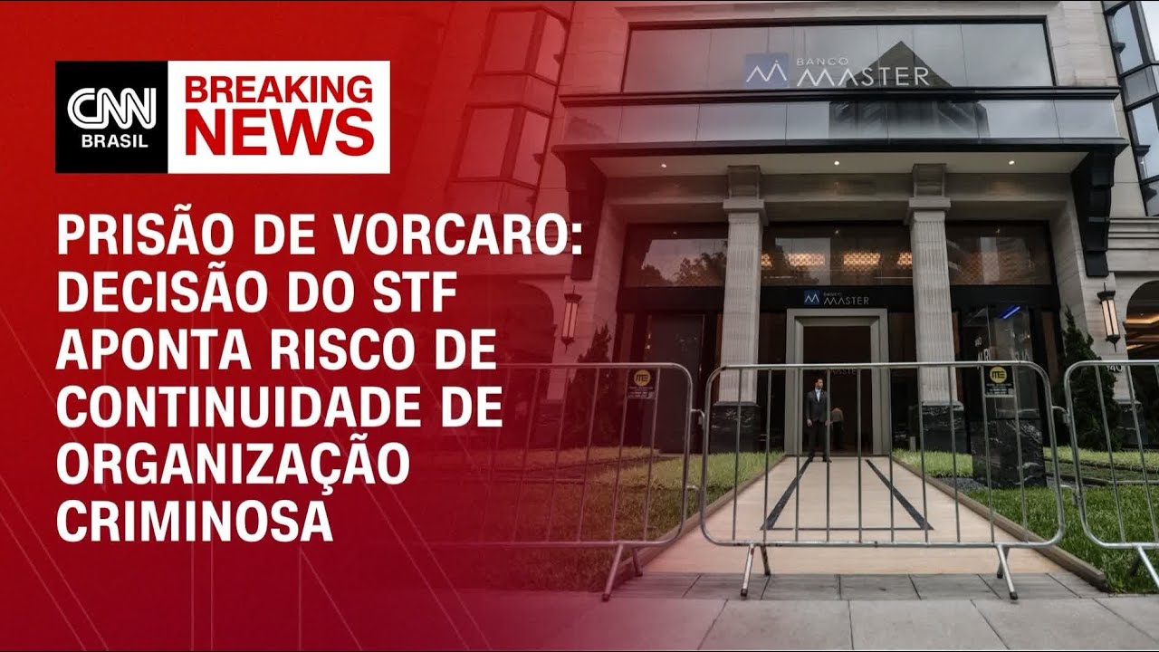 Prisão de Vorcaro: Decisão do STF aponta risco de continuidade de organização criminosa | LIVE CNN