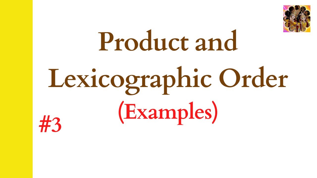 3. Product and Lexicographic order || Examples of Lexicographic ordering  #Lexicographicorder