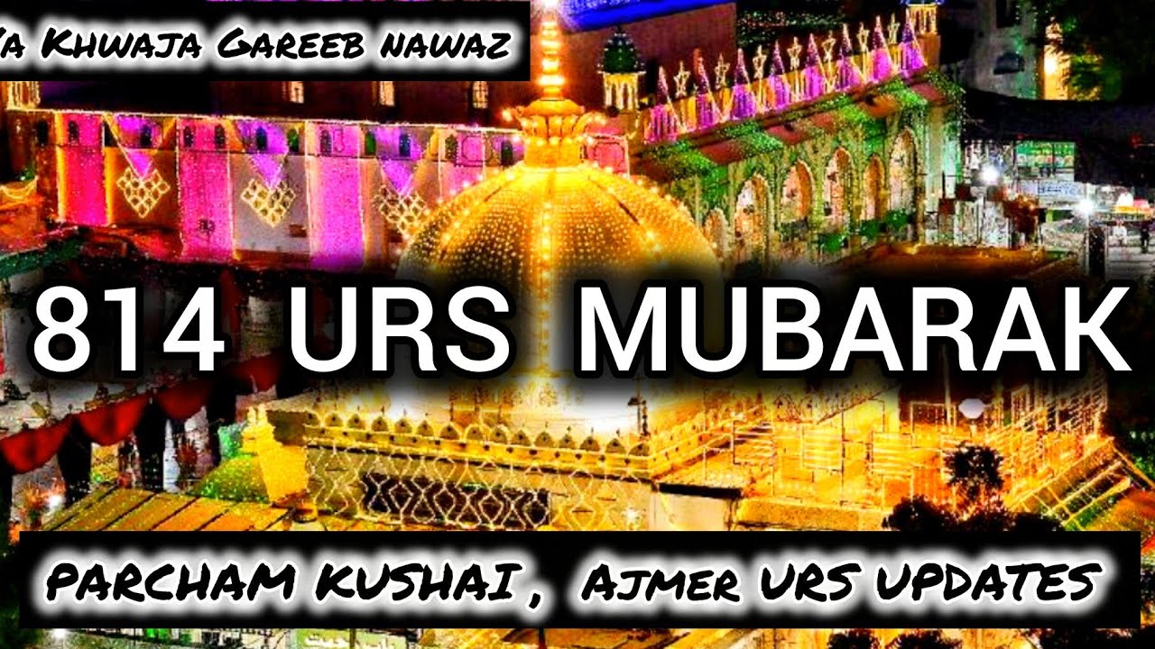 Ajmer Sharif Urs 2025 | 814th Urs Mubarak | Dargah Sharif Ziyarat| Parcham Kushai ,Urs Updates#ajmer