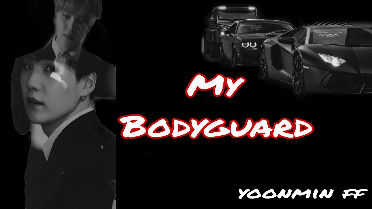 My Bodyguard [1/2] Yoonminff #yoonmin #yoonminff