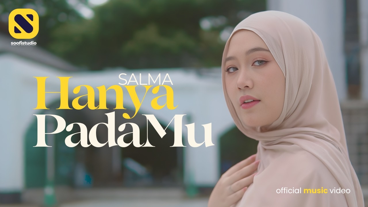 Salma - Hanya PadaMu (Official Music Video)