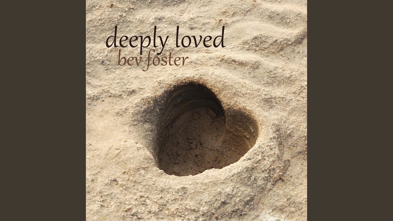 Deeply Loved