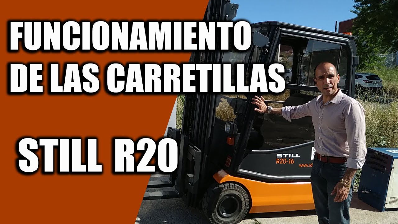 INSTRUCCIONES DE USO Y CONDUCCIÓN. COMO FUNCIONA LA CARRETILLA ELEVADORA STILL R 20
