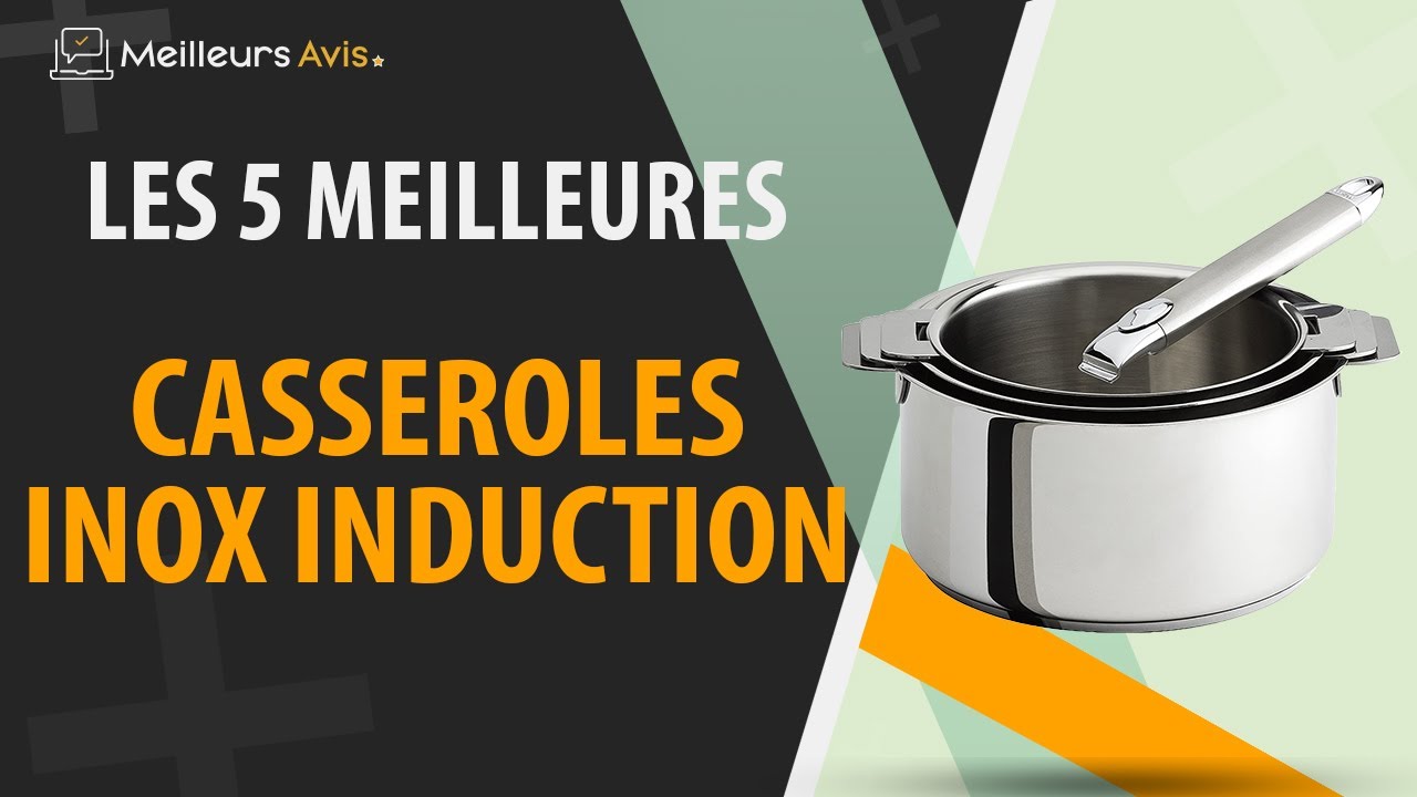 ⭐️ MEILLEURE CASSEROLE INOX INDUCTION - Avis & Guide d'achat (Comparatif 2022)