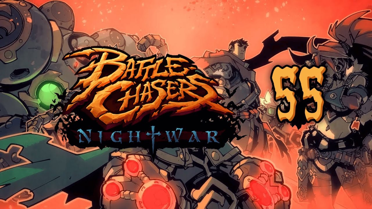 Episode 55 - The Grand Finale; Defeating C'drall - Let's Play Battle Chasers: Nightwar