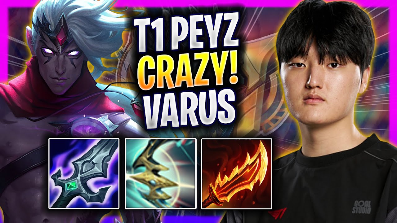 T1 PEYZ IS SO CRAZY WITH VARUS! - T1 Peyz Plays Varus ADC vs Yunara!