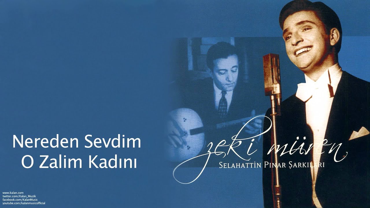 Zeki Müren - Nereden Sevdim O Zalim Kadını [ Selahattin Pınar Şarkıları © 2005 Kalan Müzik ]