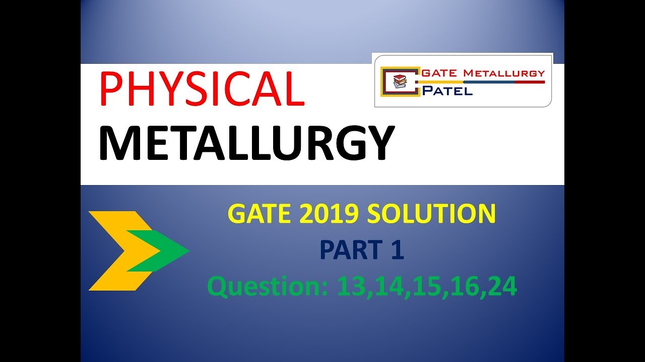 GATE 2019 PHYSICAL METALLURGY SOLUTION PART 1