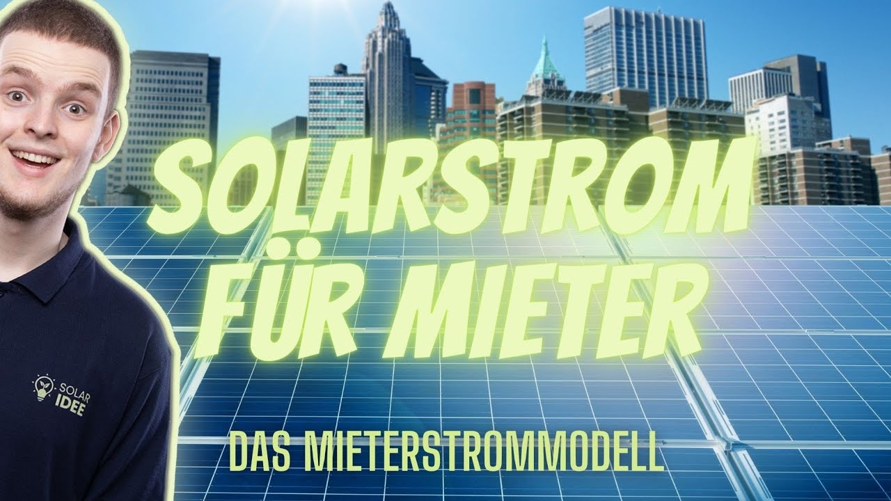 Mieterstrom - Die Lösung für Mietwohnungen #solaridee