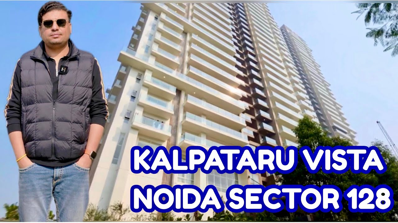 KALPATARU VISTA NOIDA SECTOR 128 | GOLF ⛳️ COURSE FACING APARTMENTS | 7206165093 / 7206165093 