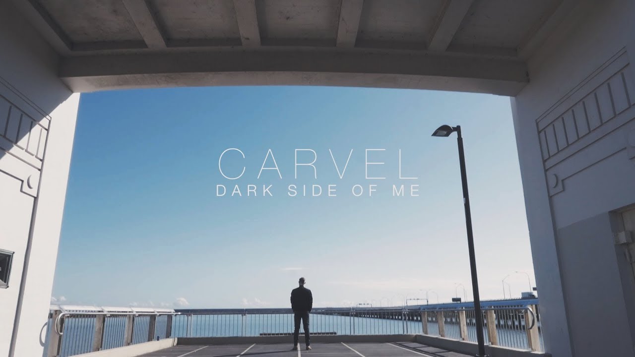 Carvel - Dark Side of Me [Official Music Video]