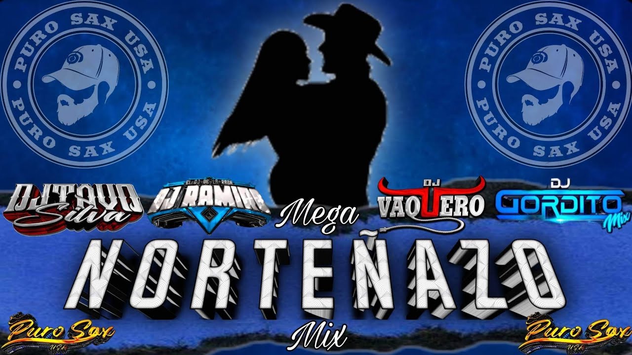 Norte&ntilde;azo Mix By Djs' PURO SAX USA &hearts;️ 💔 😥😍💯🔥🔥❤️