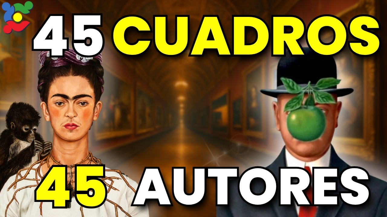 🎨 45 CUADROS 45 AUTORES – ¿Cuánto Sabes de ARTE?