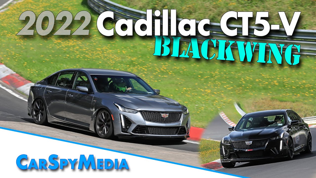 668HP 2022 Cadillac CT5-V Blackwing And IMSA Official Pace Car Spied Testing At The N&uuml;rburgring