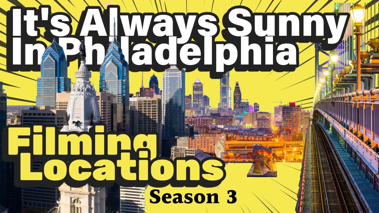It's Always Sunny In Philadelphia Filming Locations | Season 3