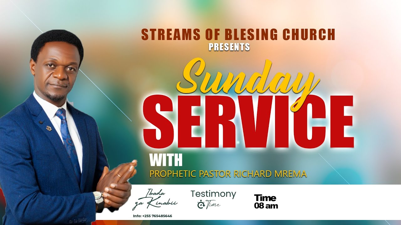 PROPHETIC PASTOR RICHARD MREMA ,SUNDAY SERVICE