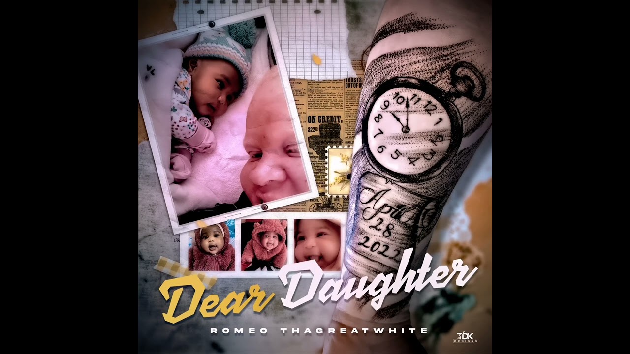 Romeo ThaGreatwhite - Dear Daughter (Official Audio)