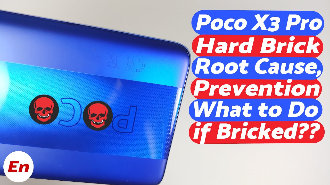 Poco X3 Pro Hard Brick | Reason, Avoid, What to Do if Hard Brick? | February 2022 Video
