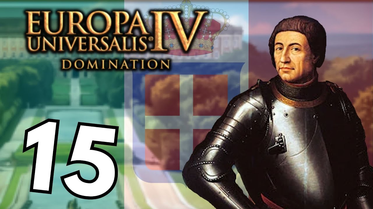 I Want... MOAR! | Naples to Italy | Part 15 | Europa Universalis IV: Domination