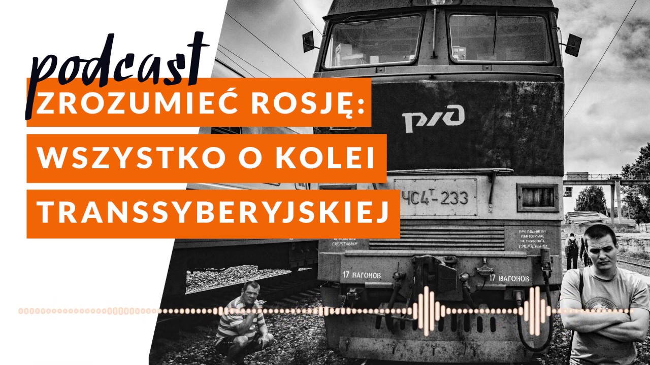 Zrozumieć Rosję: wszystko o kolei transsyberyjskiej
