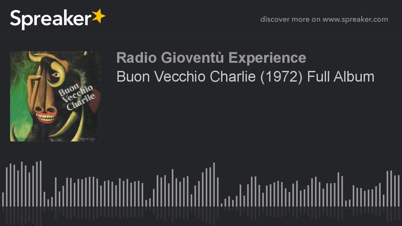 Buon Vecchio Charlie (1972) Full Album (made with Spreaker)