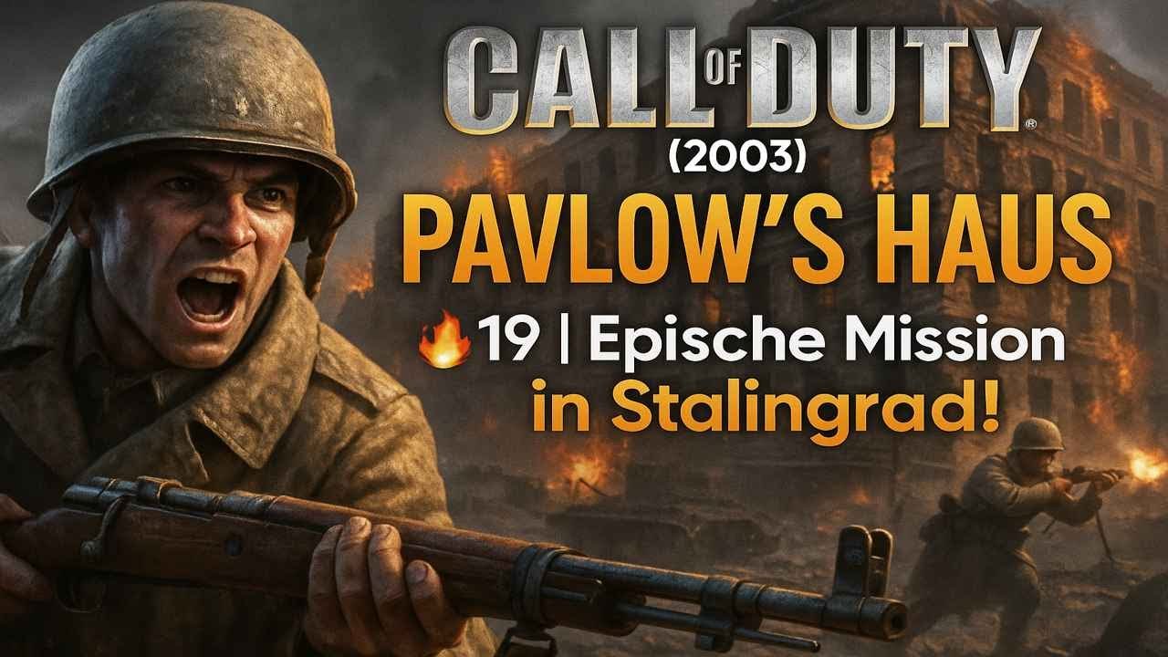 🔥 Call of Duty (2003) &ndash; Pawlow&rsquo;s Haus (#19) | Epische Mission in Stalingrad! 🔥