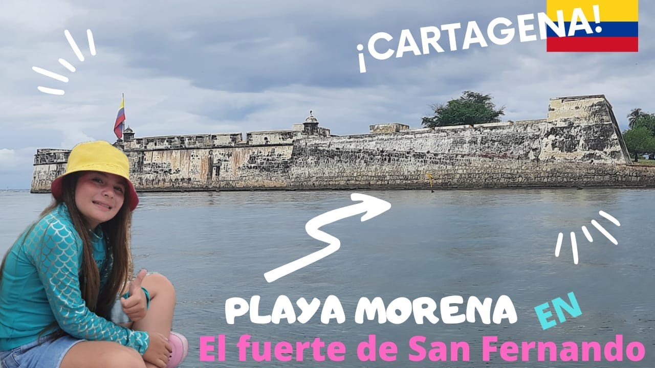 El FUERTE de SAN FERNANDO y PLAYA MORENA en CARTAGENA🇨🇴