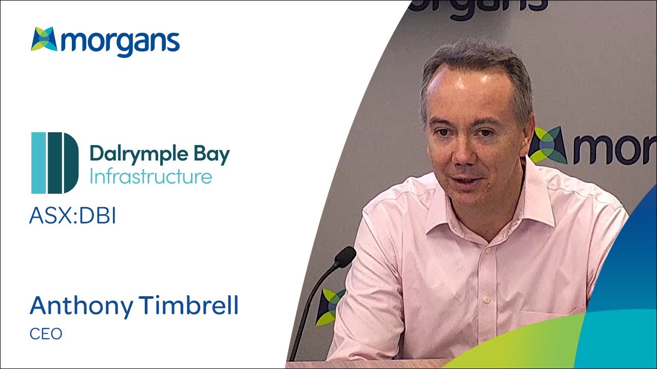 Dalrymple Bay Infrastructure (ASX:DBI): Anthony Timbrell, CEO
