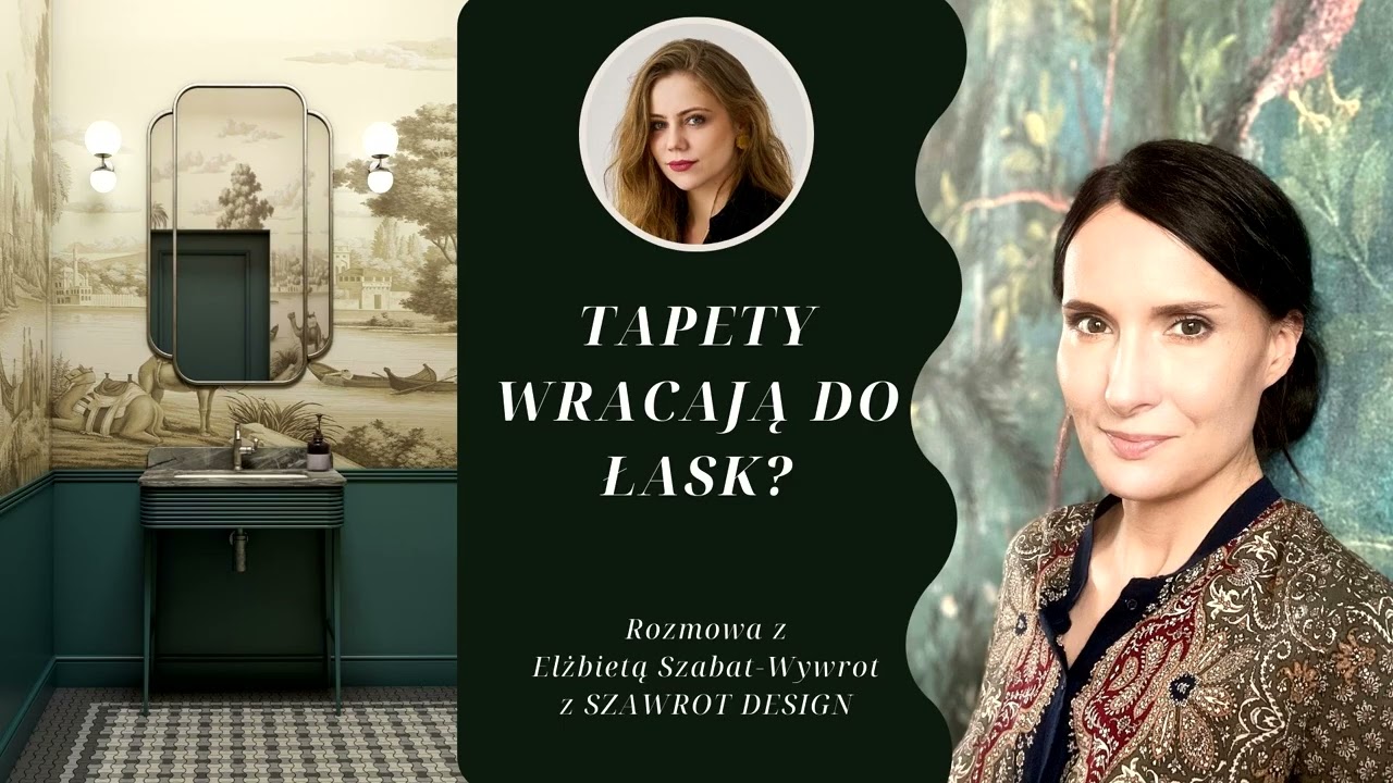 Jak wybrać idealną tapetę? Porady od architektki wnętrz - Elżbiety Szabat-Wywrot z Szawrot Design