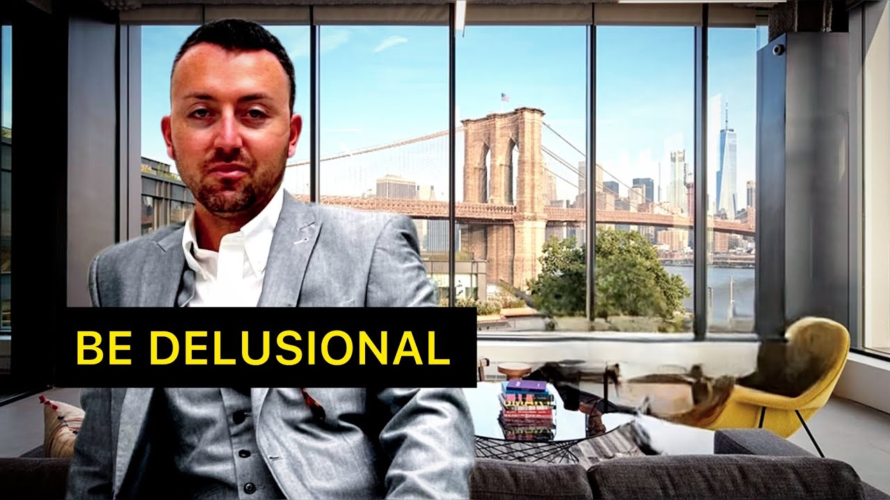 BE DELUSIONAL
